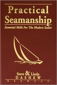 Practical seamanship: essential skills for The modern sailor