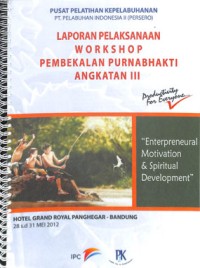 Laporan pelaksanaan workshop pembekalan purnabhakti angkatan III