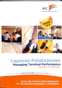 Laporan pelaksanaan managing terminal performance : narasumber : Mr. Jeffrey Martin