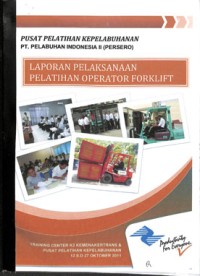 Laporan pelaksanaan pelatihan operator forklift