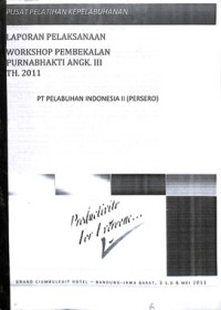Image of Laporan pelaksanaan workshop pembekalan purnabhakti angk. II th. 2011