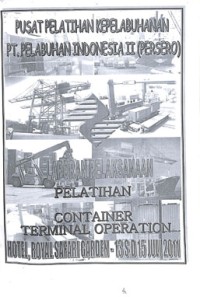 Image of Laporan pelaksanaan container terminal operation : 13 s.d 15 Juli 2011