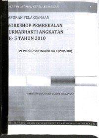 Laporan pelaksanaan workshop pembekalan purnabhakti angkatan ke-5 tahun 2010