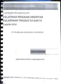 Laporan pelaksanaan pelatihan program orientasi pelabuhan tingkat d3 dan s1 tahun 2010