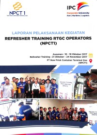 Laporan pelaksanaan kegiatan : Refresher Training RTGC Operators (NPCT1) : Asesmen dan Refresher Training