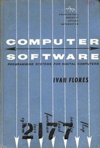 Computer Software : Programming Systems for Digital Computers