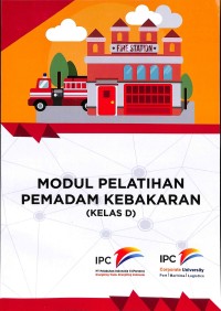 Modul Pelatihan Pemadam Kebakaran (Kelas D)