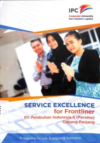 Service excellence for frontliner PT. Pelabuhan Indonesia II (Persero) cabang Panjang