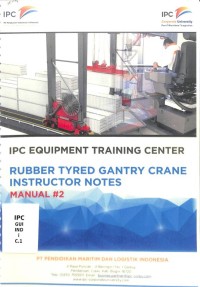 Ipc equipment training center : rubber tyred gantry crane instructor notes manual #2