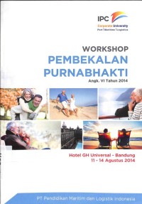 Workshop pembekalan purnabhakti angk. VI tahun 2014