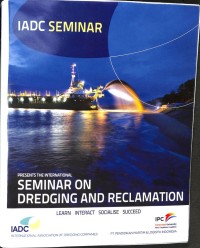 IADC Seminar : Seminar On Dredging And Reclamation
