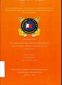 Upaya Meningkatkan Penggunaan Alat Pelindung Diri Demi Keselamatan Pandu Dalam Pelayanan Pemanduan Kapal Di Pelabuhan Dumai