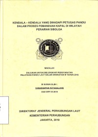 Kendala - Kendala Yang Dihadapi Petugas Pandu Dalam Proses Pemanduan Kapal Di Wilayah Perairan Sibolga