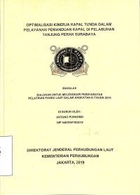 Optimalisasi Kinerja Kapal Tunda Dalam Pelayanan Pemanduan Kapal Di Pelabuhan Tanjung Perak Surabaya