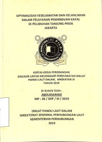 Optimalisasi Keselamatan  Dan Kelancaran Dalam Pelayanan Pemanduan Kapal Di Pelabuhan Tanjung Priok Jakarta
