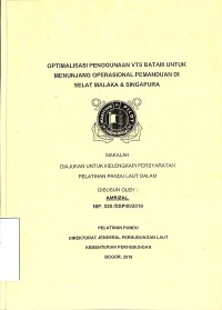Optimalisasi Penggunaan VTS Batam Untuk Menunjang Operasional Pemanduan Di Selat Malaka & Singapura