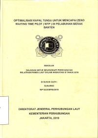 Optimalisasi Kapal Tunda Untuk Mencapai Zero Waiting Time Pilot ( wtp ) Di Pelabuhan Merak Banten