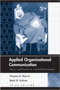 Applied Organizational Communication: Theory And Practice In A Global Environment