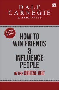 How to win friends and influence people in the digital age