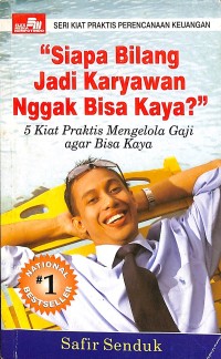 Siapa bilang karyawan nggak bisa kaya