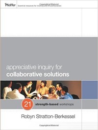 Appreciative Inquiry For Collaborative Solutions