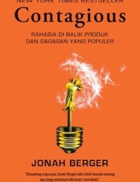 Contagious : rahasia di balik produk dan gagasan yang populer