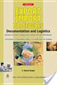 Export import procedures : documentation and logistics