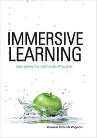Immersive Learning: Designing for Authentic Practice