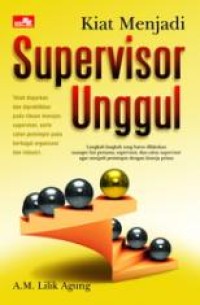 Kiat Menjadi Supervisor Unggul