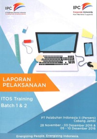 Laporan Pelaksanaan ITOS Training Batch 1 & 2: Jambi,  28 November-3 Desember 2016 & 5-10 Desember 2016
