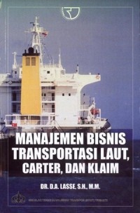 Manajemen Bisnis Transportasi Laut, Carter, dan Klaim