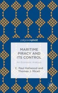 Maritime piracy and its control : an economic analysis