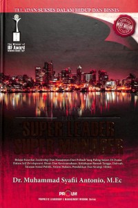 Muhammad SAW the Super Leader Super Manager