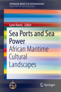 Sea ports and sea power : african maritime cultural landscapes