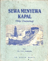 Sewa menyewa kapal (ship chartering)