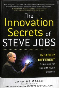The innovation secrets of Steve Jobs : insanely different principles for breakthrough success