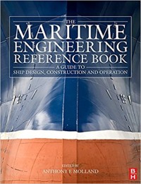 The maritime engineering reference book : a guide to ship design, construction and operation