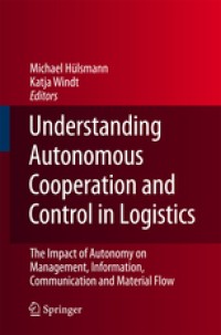 Understanding autonomous cooperation and control in logistics