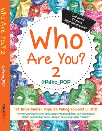 Who are you? 2 : tes kepribadian populer paling komplet Jilid 2