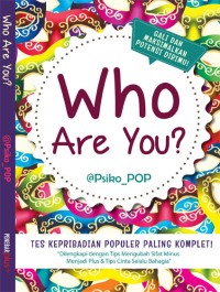 Who are you? Tes kepribadian populer paling komplet! Jil. 1