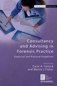 Consultancy and advising in forensic practice