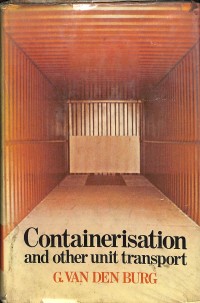 Containerisation and Other Unit Transport