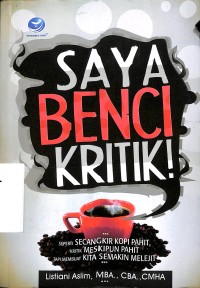 Saya Benci Kritik