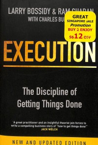 Execution : the discipline of getting things done