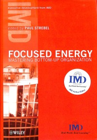 Focused energy : mastering bottom-up organization
