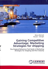 Gaining competitive advantage : marketing strategies for shipping