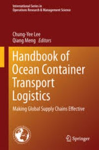 Handbook of ocean container transport logistics: making global supply chains effective