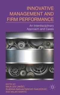 Innovative Management and Firm Performance An Interdisciplinary Approach