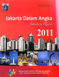 Jakarta dalam angka : Jakarta in figures 2011