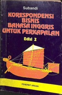 Korespondensi Bisnis Bahasa Inggris untuk Perkapalan